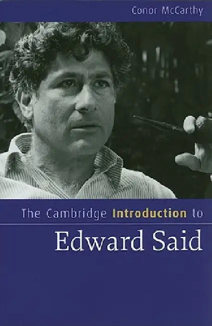 The Cambridge Introduction to Edward Said (English, Conor McCarthy)