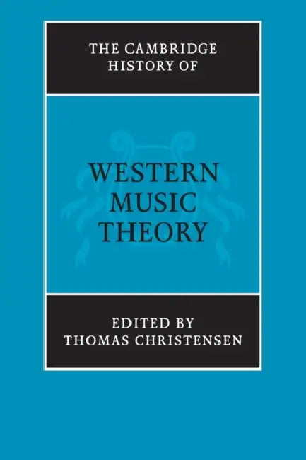 The Cambridge History of Western Music Theory (English, Thomas Christensen)