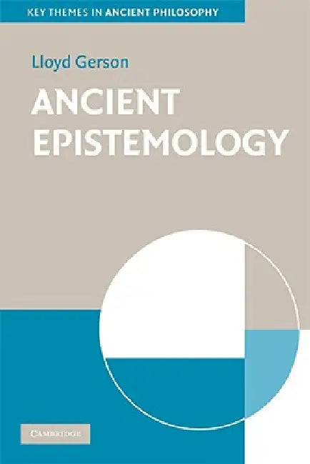 Ancient Epistemology (English, Lloyd P. Gerson)