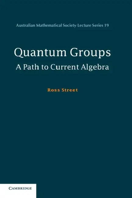 Quantum Groups (English, Ross Street | Ross Moore)