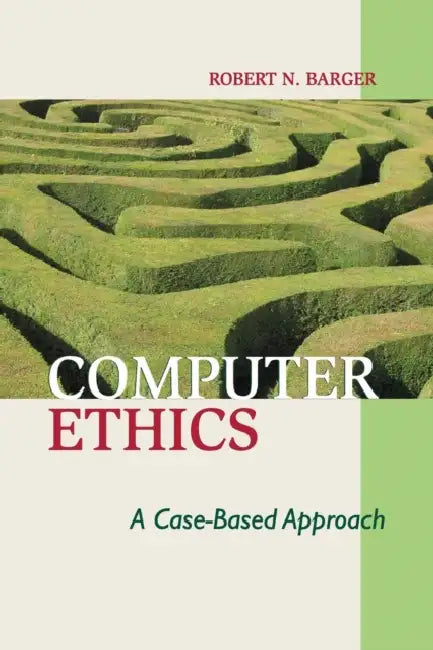 Computer Ethics (English, Robert N. Barger)