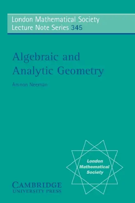 Algebraic and Analytic Geometry (English, Amnon Neeman)