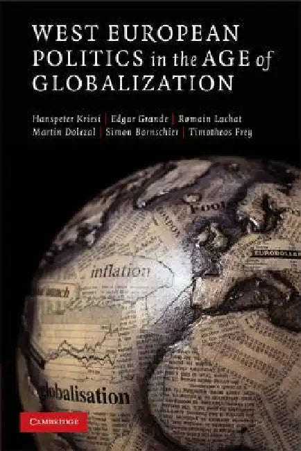 West European Politics in the Age of Globalization (English, Hanspeter Kriesi | Edgar Grande | Romain Lachat)