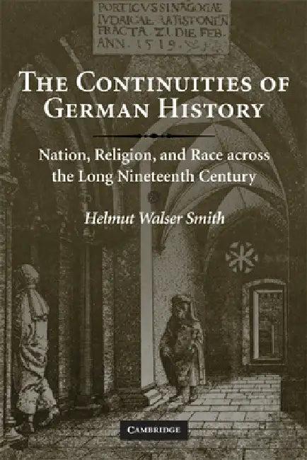 The Continuities of German History (English, Helmut Walser Smith)