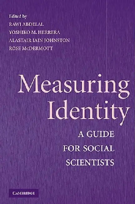 Measuring Identity (English, Rawi Abdelal | Yoshiko M. Herrera | Alastair Iain Johnston)