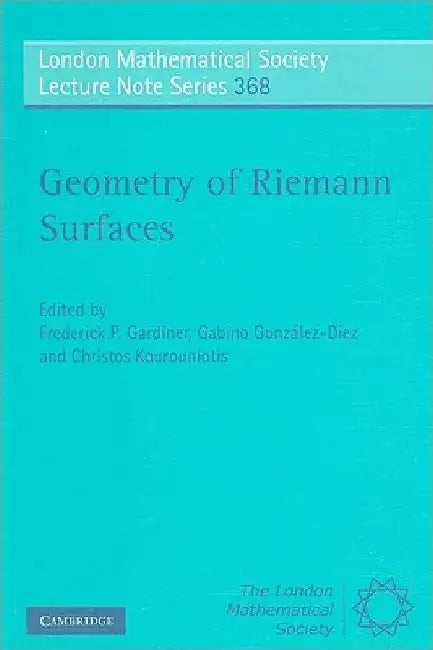 Geometry of Riemann Surfaces (English, Frederick P. Gardiner | Gabino Gonzalez-Diez | Christos Kourouniotis)