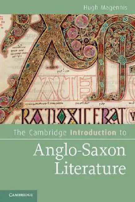 The Cambridge Introduction to Anglo-Saxon Literature (English, Hugh Magennis)