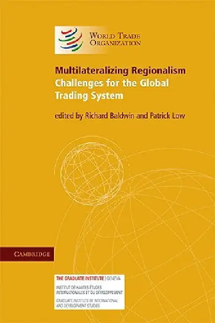 Multilateralizing Regionalism (English, Richard Baldwin | Patrick Low)