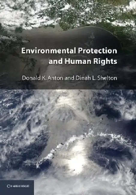 Environmental Protection and Human Rights (English, Donald K. Anton | Dinah L. Shelton)
