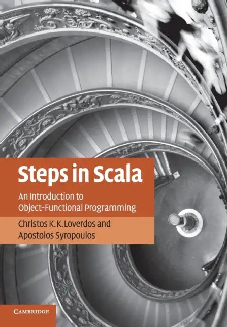 Steps in Scala (English, Christos K. K. Loverdos | Apostolos Syropoulos)