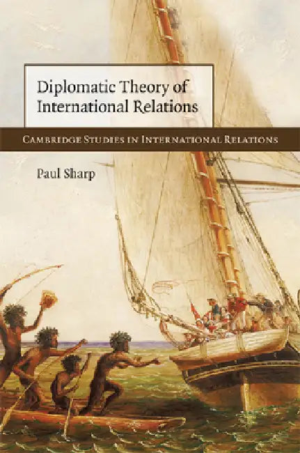 Diplomatic Theory of International Relations (English, Paul Sharp)