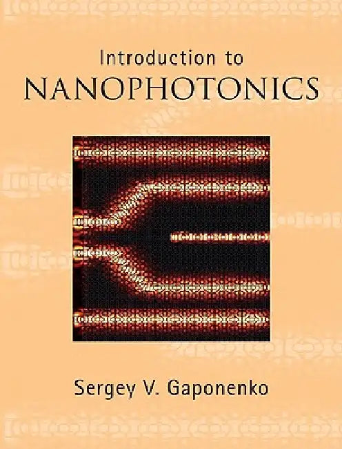 Introduction to Nanophotonics (English, Sergey V. Gaponenko)