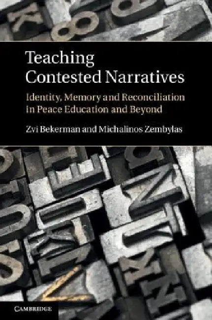 Teaching Contested Narratives (English, Zvi Bekerman | Michalinos Zembylas)