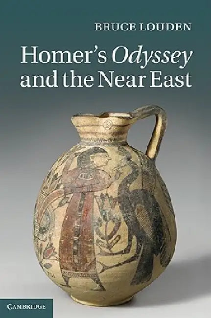 Homer's Odyssey and the Near East (English, Bruce Louden)