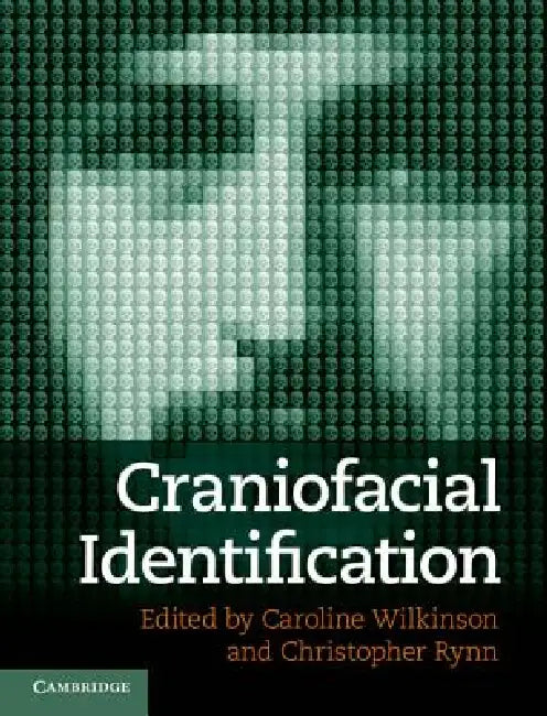 Craniofacial Identification (English, Caroline Wilkinson | Christopher Rynn)