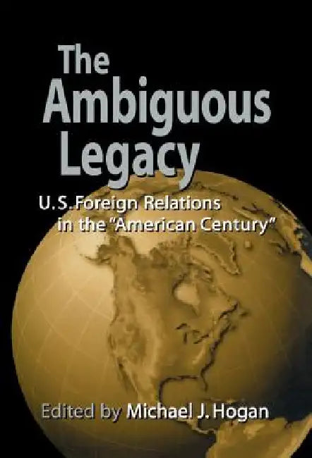 The Ambiguous Legacy (English, Michael J. Hogan)