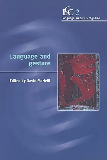 Language and Gesture (English, David McNeill | Jr. McNeill David)