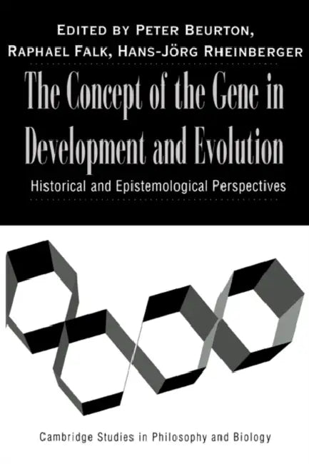 The Concept of the Gene in Development and Evolution (English, Peter J. Beurton | Raphael Falk | Hans-Jorg Rheinberger)