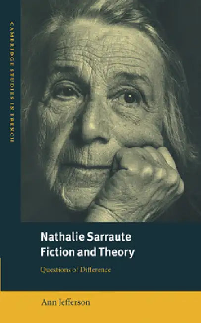 Nathalie Sarraute, Fiction and Theory (English, Ann Jefferson)