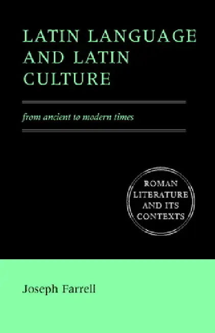 Latin Language and Latin Culture (English, Joseph Farrell | D. C. Feeney | Stephen Hinds)