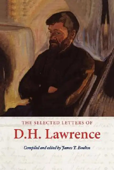 The Selected Letters of D. H. Lawrence (English, D. H. Lawrence | James T. Boulton)