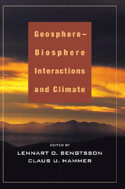 Geosphere-Biosphere Interactions and Climate (English, Lennart Bengtsson | Claus U. Hammer)