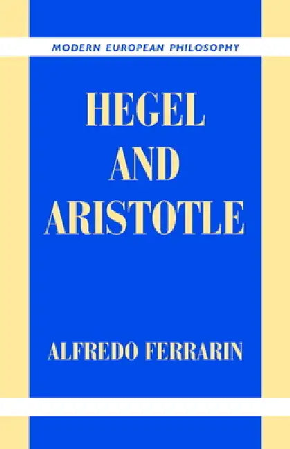 Hegel and Aristotle (English, Alfredo Ferrarin)