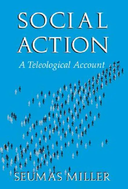 Social Action (English, Seumas Miller)