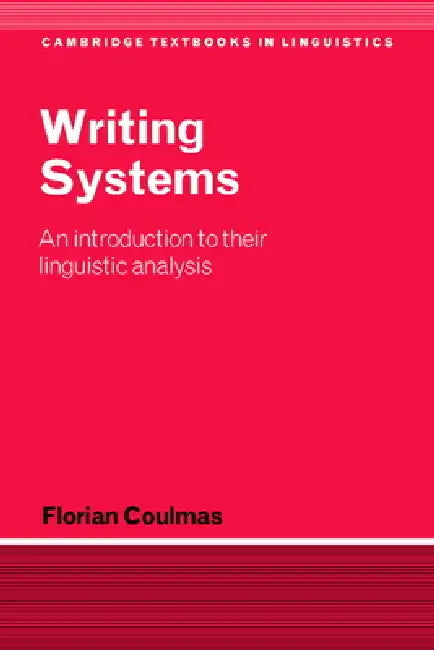 Writing Systems (English, Florian Coulmas)