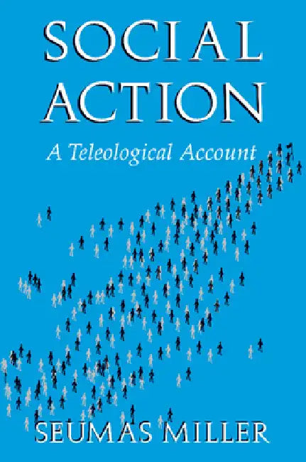 Social Action (English, Seumas Miller)