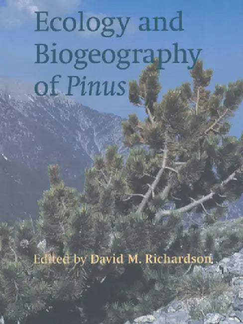 Ecology and Biogeography of Pinus (English, David M. Richardson)