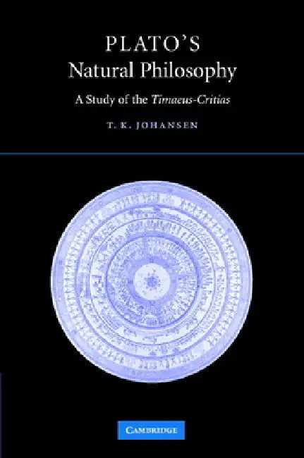 Plato's Natural Philosophy (English, Thomas Kjeller Johansen)