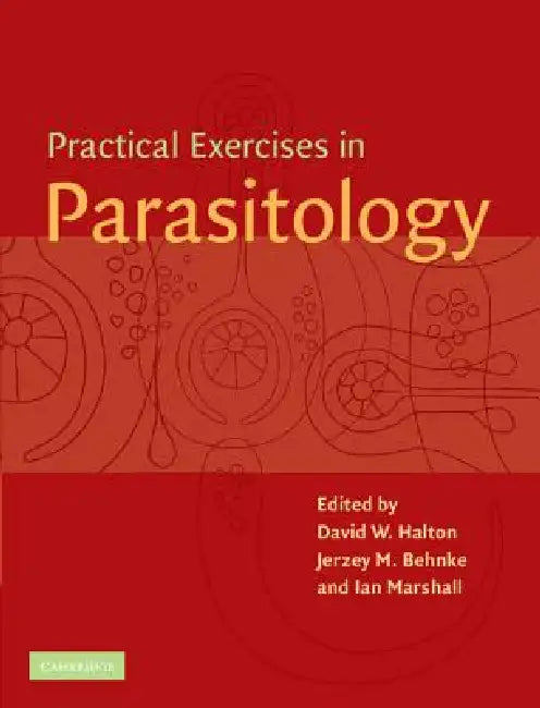 Practical Exercises in Parasitology (English, D. W. Halton | J. M. Behnke | I. Marshall)
