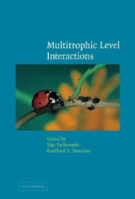 Multitrophic Level Interactions (English, Teja Tscharntke | Bradford A. Hawkins)