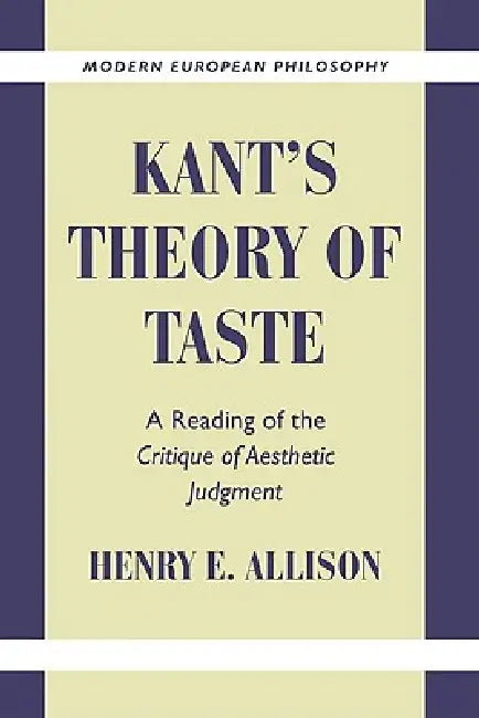 Kant's Theory of Taste (English, Henry E. Allison | Robert B. Pippin)