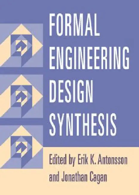 Formal Engineering Design Synthesis (English, Erik K. Antonsson | Jonathan Cagan)