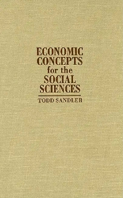 Economic Concepts for the Social Sciences (English, Todd Sandler)