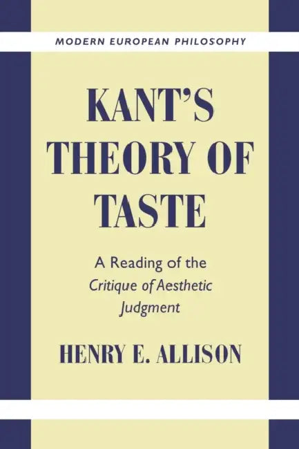 Kant's Theory of Taste (English, Henry E. Allison | Robert B. Pippin)