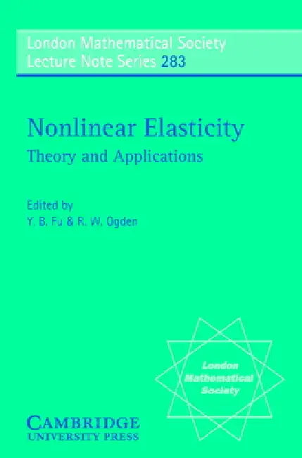 Nonlinear Elasticity (English, Yibin B. Fu | Raymond W. Ogden | London Mathematical Society)
