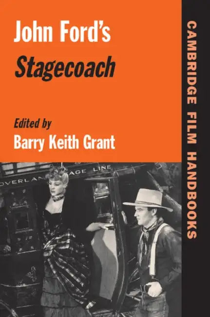 John Ford's Stagecoach (English, Barry Keith Grant)