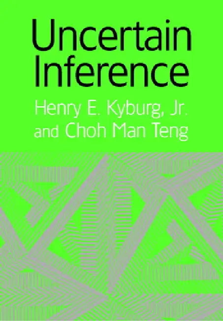 Uncertain Inference (English, Jr. Kyburg Henry E. | Choh Man Teng)