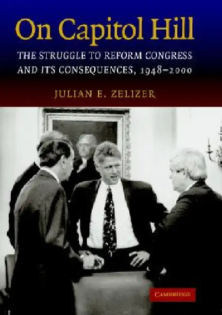 On Capitol Hill (English, Julian E. Zelizer)
