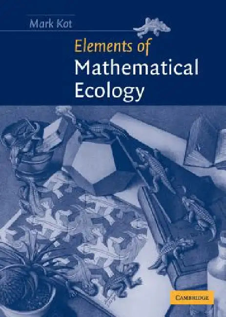 Elements of Mathematical Ecology (English, Mark Kot)