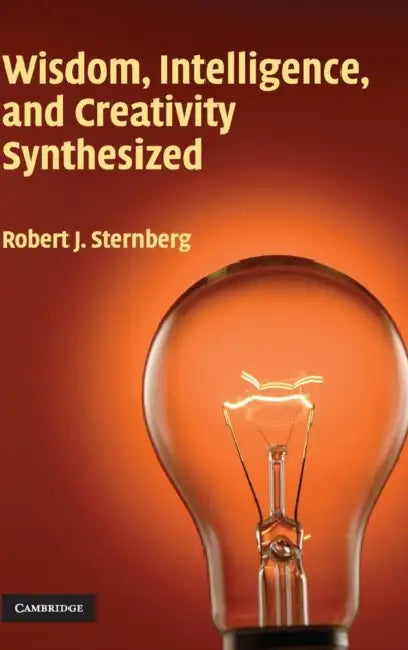 Wisdom, Intelligence, and Creativity Synthesized (English, Robert J. Sternberg)