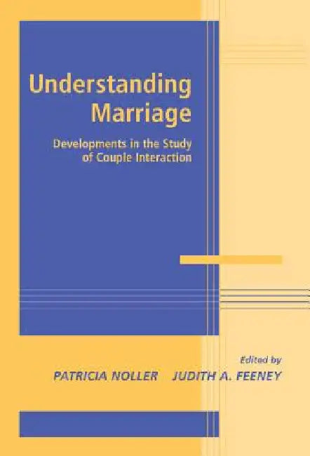 Understanding Marriage (English, Patricia Noller | Judith A. Feeney)