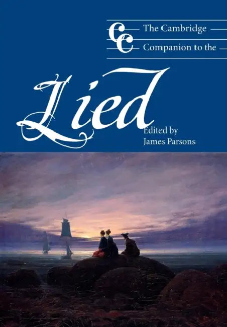 The Cambridge Companion to the Lied (English, Jonathan Cross | James Parsons)