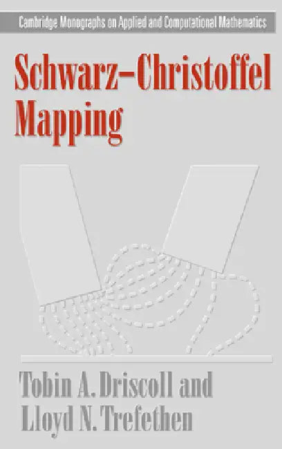 Schwarz-Christoffel Mapping (English, Tobin A. Driscoll | Lloyd N. Trefethen)