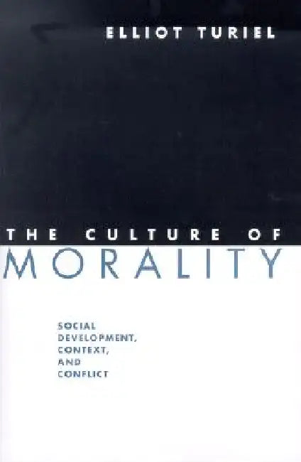 The Culture of Morality (English, Elliot Turiel)