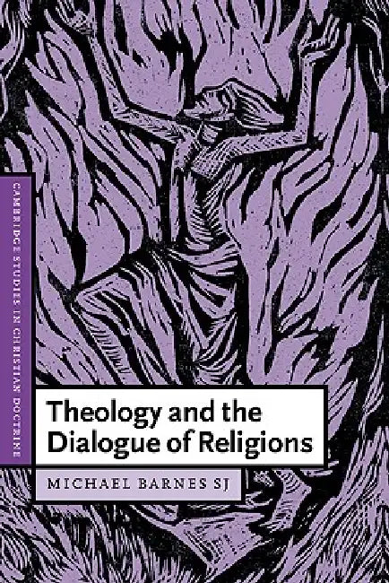 Theology and the Dialogue of Religions (English, Michael Barnes | S. J. Michael Barnes | Daniel W. Hardy)