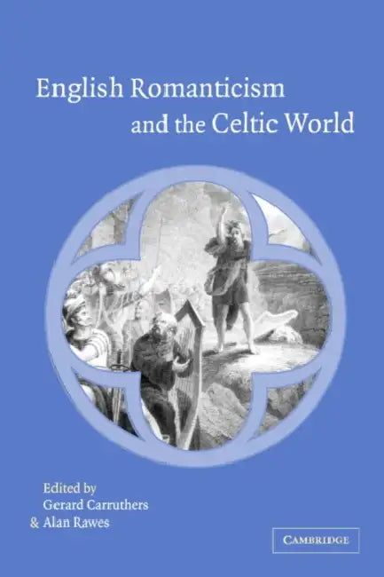 English Romanticism and the Celtic World (English, Gerard Carruthers | Alan Rawes)